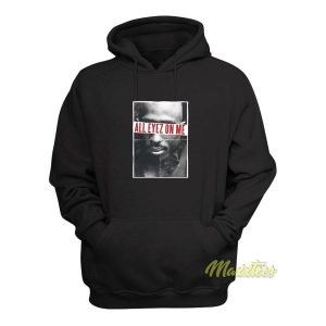 Tupac All Eyez On Me Hoodie 1 Tupac All Eyez On Me Hoodie 2