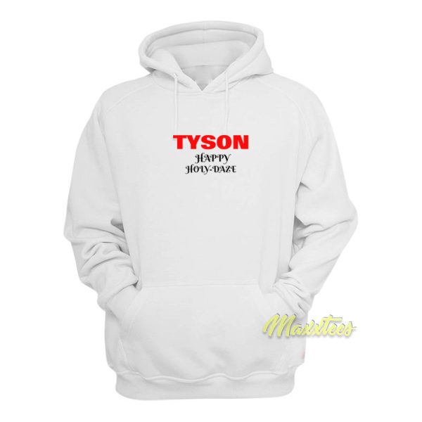 Tyson Happy Holy Daze Hoodie