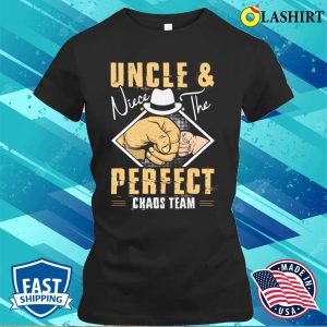 Uncle And Niece The Perfect Chaos Team Funny Family Cool Funcle T shirt 2