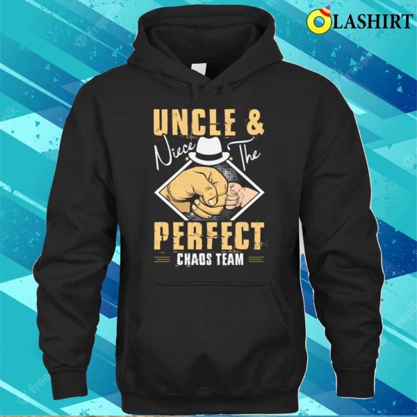 Uncle And Niece The Perfect Chaos Team Funny Family Cool Funcle T-shirt