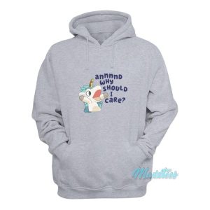 Unicorn Annnnd Why Should I Care Hoodie 2