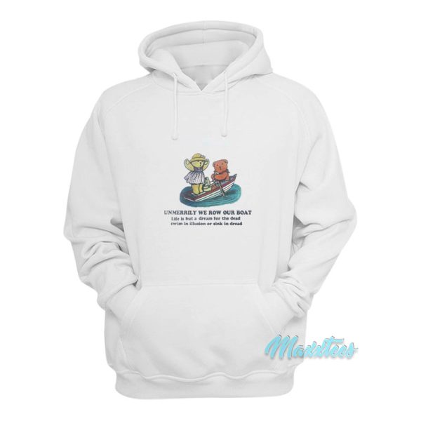 Unmerrily We Row Our Boat Hoodie