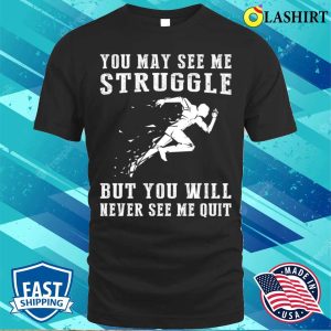 Unstoppable Runner A Funny Tshirt For Determined Athletes T shirt 1