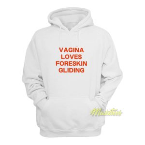 Vagina Lovers Foreskin Gliding Hoodie 1