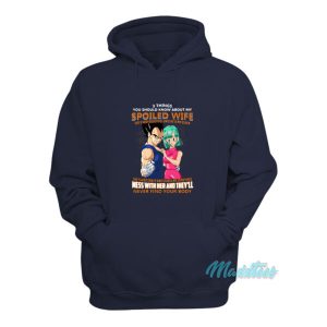 Vegeta 3 Things You Should Know About My Spoiled Wife Hoodie