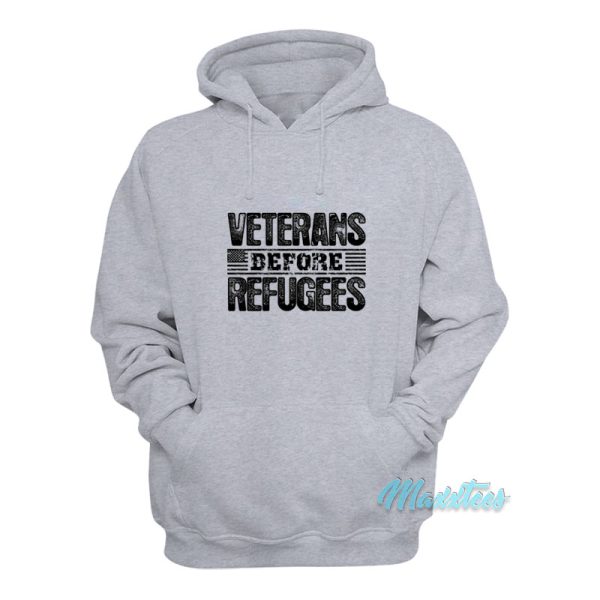 Veterans Before Refugees Hoodie