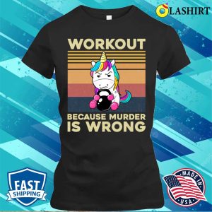Vintage Gym Unicorn Workout Because Murder Is Wrong Funny T-shirt 1 Vintage Gym Unicorn Workout Because Murder Is Wrong Funny T shirt 2