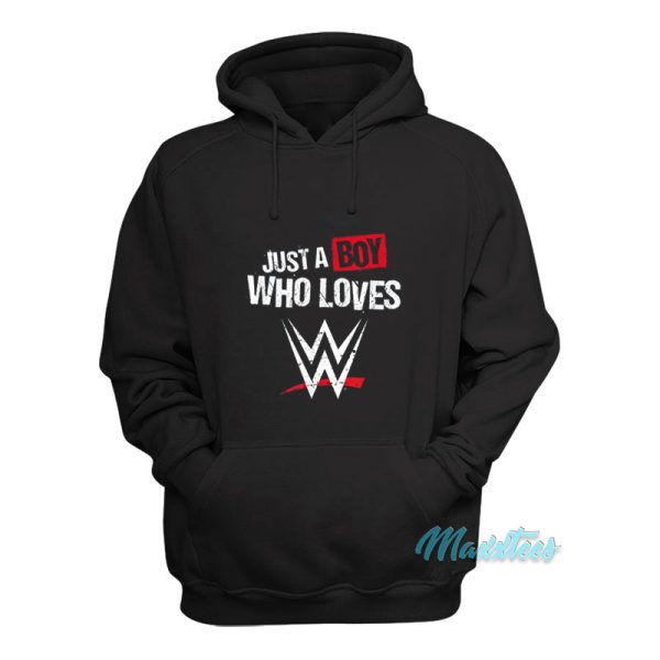 WWE Just A Boy Who Loves Hoodie