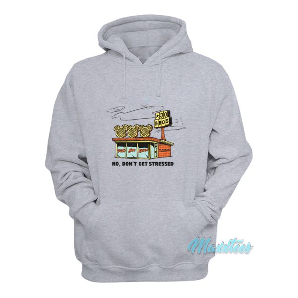 Waffle House Jo Bros No Don’t Get Stressed Hoodie