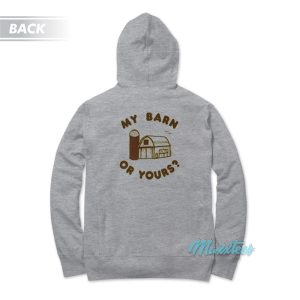 Wann'a Horse Around My Barn Or Yours Hoodie 1 Wanna Horse Around My Barn Or Yours Hoodie 2