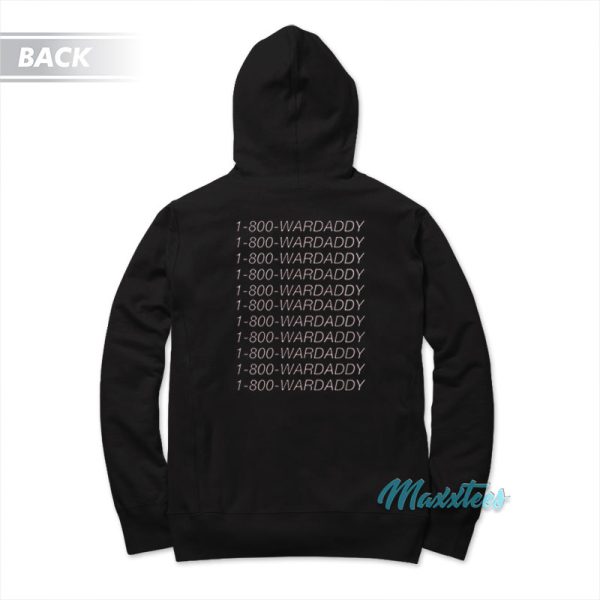 Wardlow Fan Club 1-800-Wardaddy Hoodie