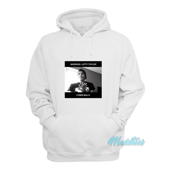 Warning Jutty Taylor Cyber Bully Hoodie