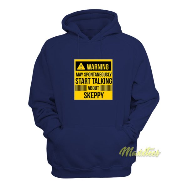 Warning May Spontan Talking About Skeppy Hoodie