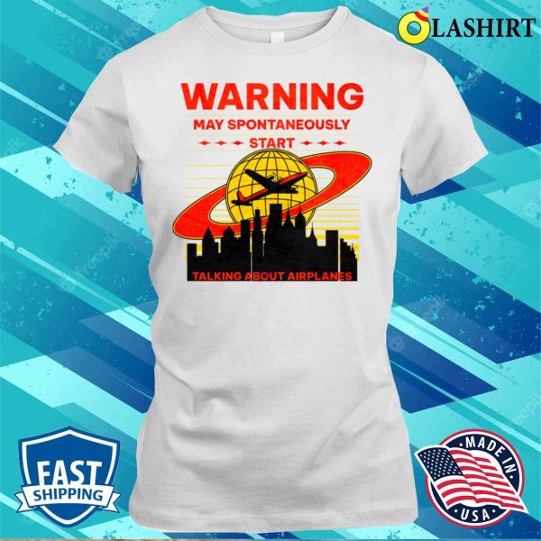 Warning – May Spontaneously Talk About Planes Men’s Printed T-Shirt