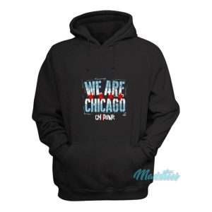 We Are Chicago Cm Punk Hoodie 2