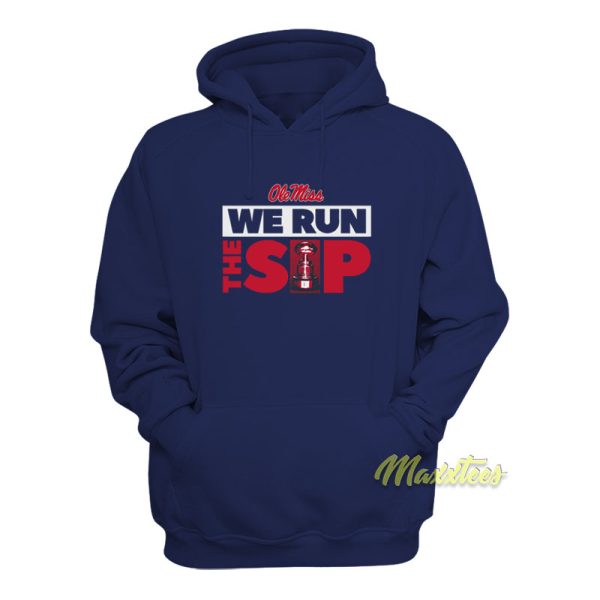 We Run The Sip Hoodie