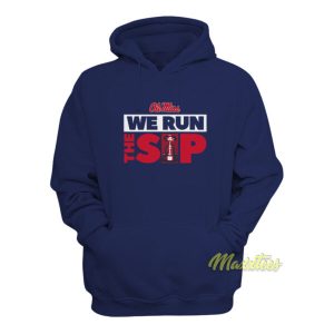 We Run The Sip Hoodie 2