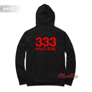 We Shoot Racists Half Evil Hoodie 2