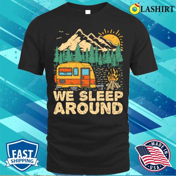 We Sleep Funny Camping T-shirt T-shirt