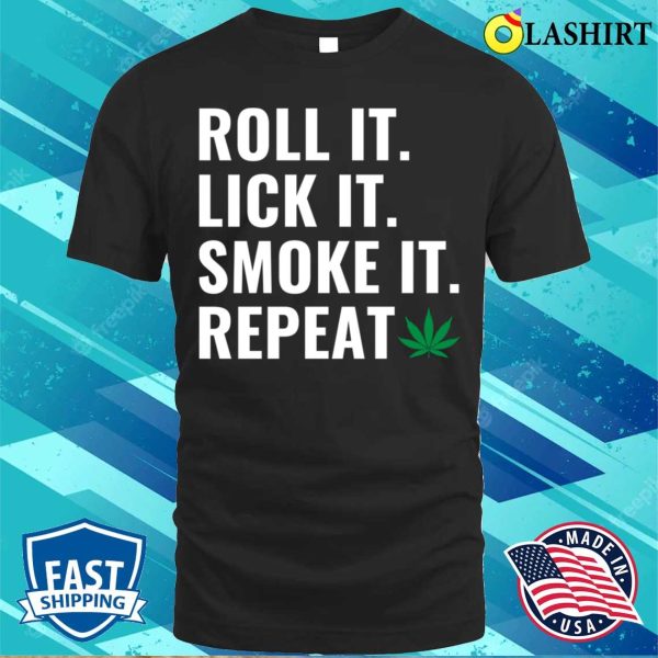 Weed T-shirt, Cannabis Shirt Weed Ganja Blunts Funny T-shirt