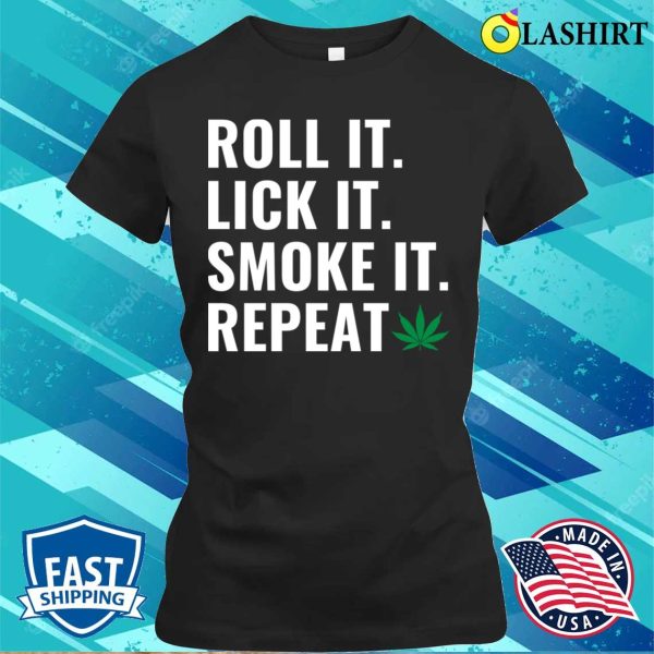 Weed T-shirt, Cannabis Shirt Weed Ganja Blunts Funny T-shirt