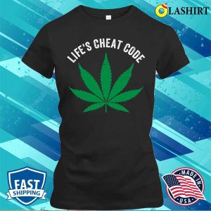 Weed T shirt Weed Cannabis Joint Funny Lifes Cheat Code T shirt 2