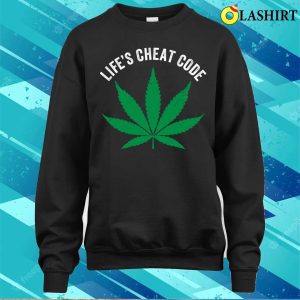 Weed T shirt Weed Cannabis Joint Funny Lifes Cheat Code T shirt 4