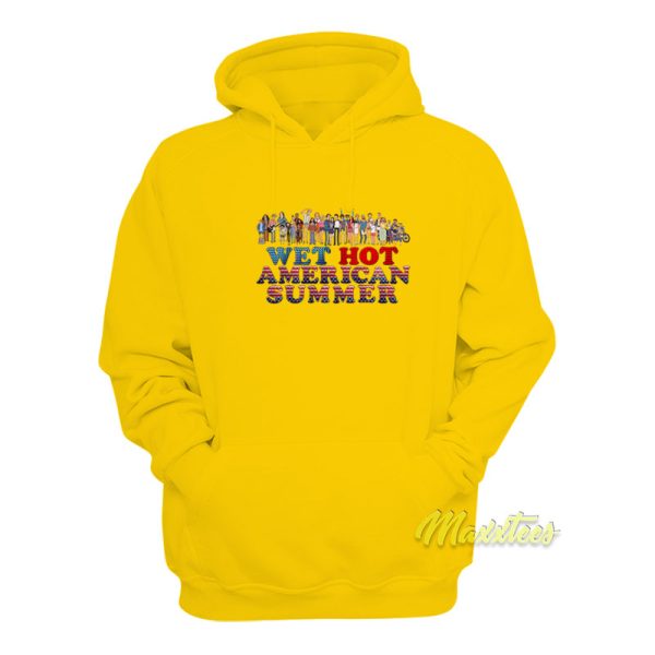 Wet Hot American Summer Hoodie