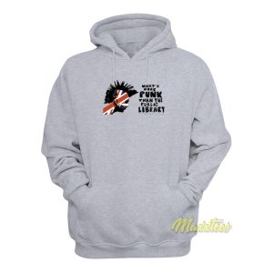 What's More Punk Than The Public Hoodie 1