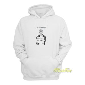 What Do You Mean Justin Bieber Hoodie 1