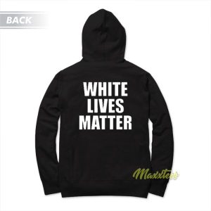 White Lives Matter Kanye West Hoodie 2