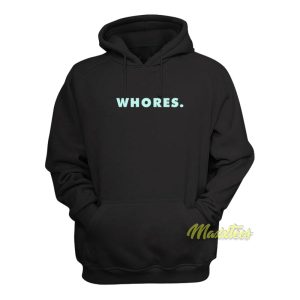 Whores Hoodie 1