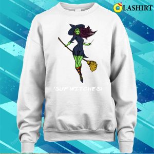 Witches Shirt, Funny Vintage Sup Witches Graphic Design Shirt 3 Witches Shirt Funny Vintage Sup Witches Graphic Design Shirt 4