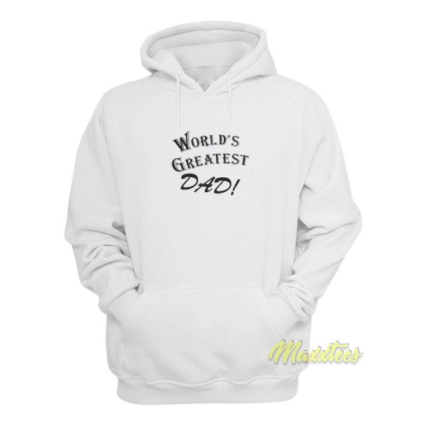 World Greatest Dad Hoodie