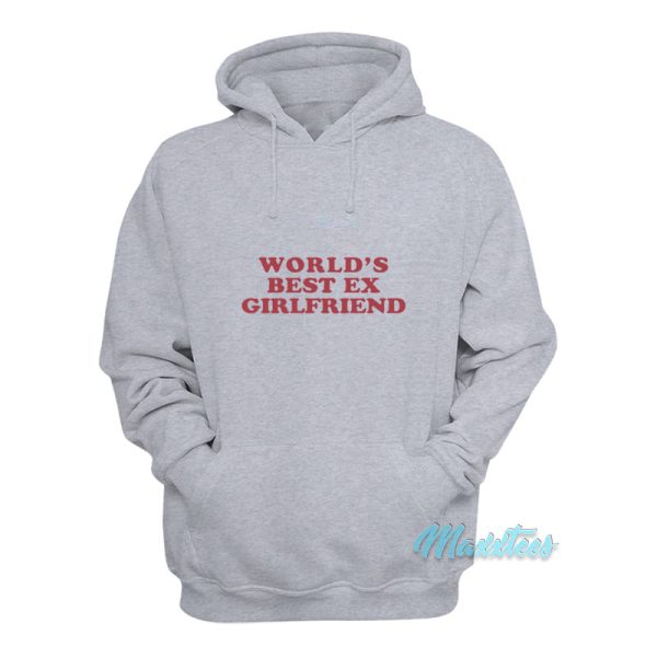 World’s Best Ex Girlfriend Hoodie