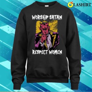 Worship Satan Funny Satan Gift T shirt 4