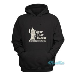 Wrap That Rascal New Orleans Safe Sex Hoodie 1