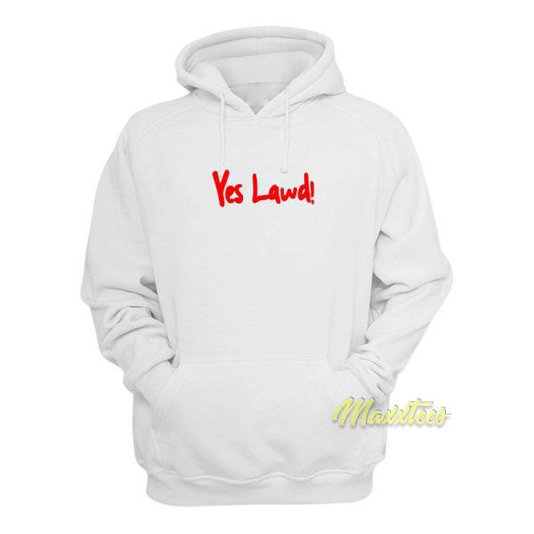 Yes Lawd Hoodie