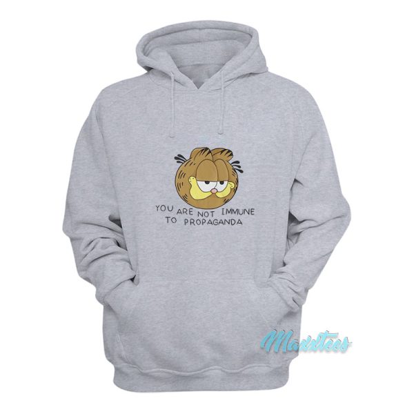 You Are Not Immune To Propaganda Garfield Hoodie