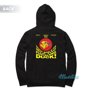 You Betta Walk That Fucking Duck Hoodie 1