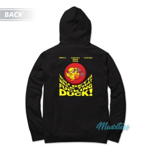 You Betta Walk That Fucking Duck Hoodie 3
