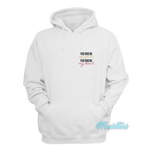 You Break Spaghetti You Break My Heart Hoodie 1