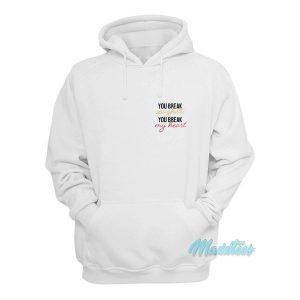 You Break Spaghetti You Break My Heart Hoodie 2