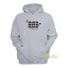 You Love Me You Hate Me You Aint Me Hoodie