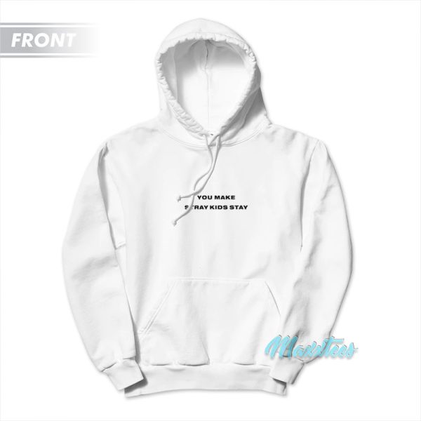 You Make Stray Kids Stay District 9 Unlock Hoodie