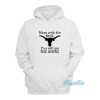 You Mess With The Bull You Get The Horns Hoodie