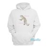 You Mess With The Gecko You Get A Pecko Hoodie
