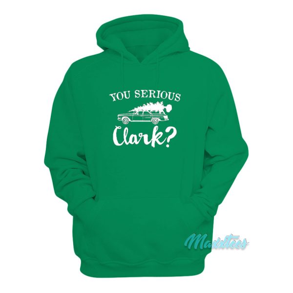 You Serious Clark Hoodie