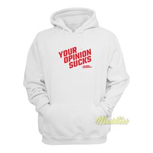 Your Opinion Sucks Rotten Tomatoes Hoodie 2