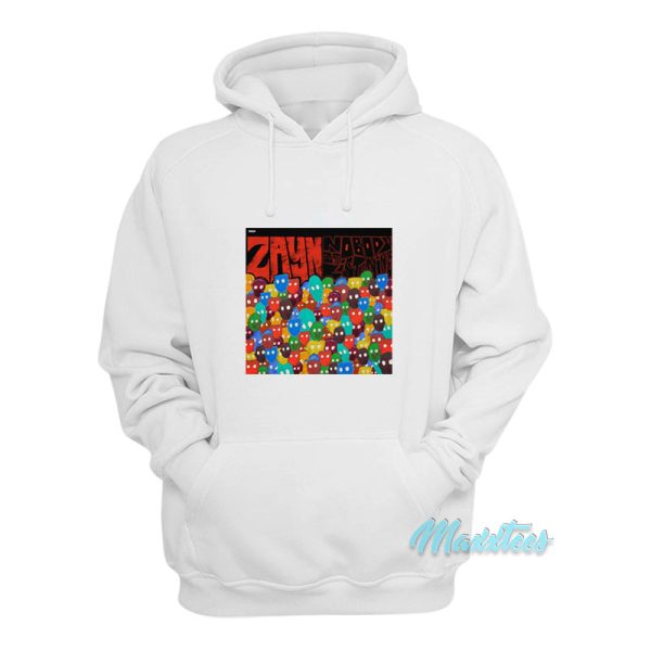 Zayn Malik Nobody Is Listening Album Hoodie